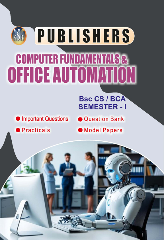 Computer Fundamentals and Office Automation
